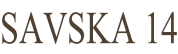SAVSKA 14
