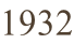 1932